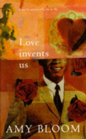Love Invents Us by Amy Bloom (1997-04-18) B01K9370AA Book Cover