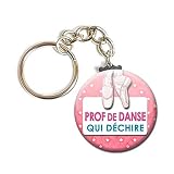 Porte Clés Chaînette 3,8 centimètres Prof de Danse qui déchire Idée Cadeau Accessoire Fin Année Scolaire École Enfant Élève Sport