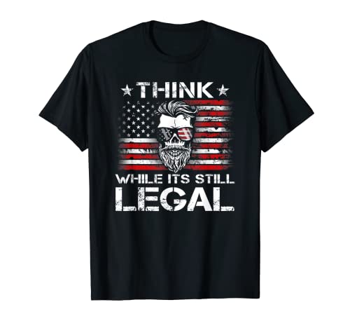 Think While It's Still Legal – Tête de mort barbu drapeau des États-Unis T-Shirt