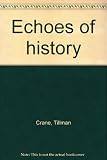 Echoes of history