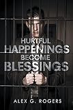 Hurtful Happenings Become Blessings (English Edition)