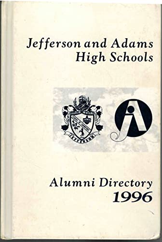 Jefferson and Adams High Schools Alumni Directory 1996