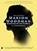 Marion Woodman: Dancing In The Flames