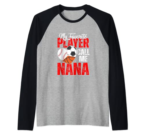 My Favorite Players Baseball Soccer Basketball Nana Raglan Baseball Tee