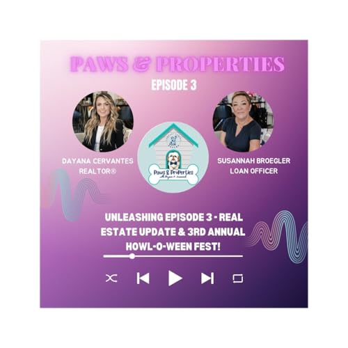 Unleashing Episode 3: Real Estate Update & 3rd Annual Howl-O-Ween Fest!!