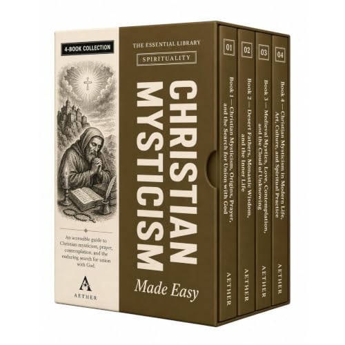 Christian Mysticism Made Easy - A beginner-friendly journey through prayer, silence, contemplation, divine love, and the Chri