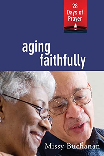 Aging Faithfully: 28 Days of Prayer