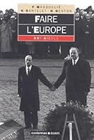 Faire l'europe 2203610239 Book Cover