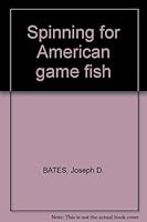 Spinning for American game fish B000JWBOOA Book Cover