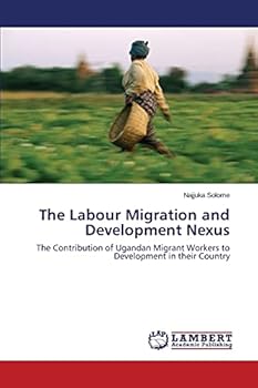 Paperback The Labour Migration and Development Nexus Book