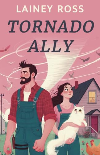 Tornado Ally: A Small Town Romantic Comedy (Bli... B0DBG7MWB8 Book Cover