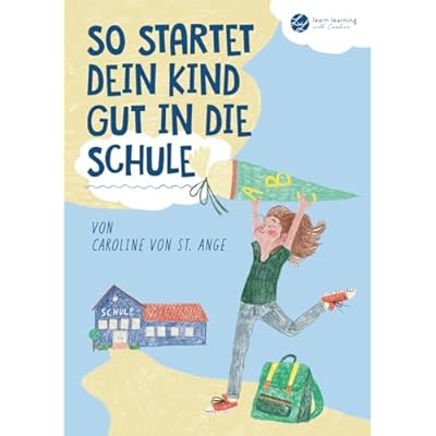 So startet dein Kind gut in die Schule