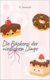 Die Bäckerei der niedlichen Dinge