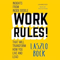 Work Rules! Audiolibro Por Laszlo Bock arte de portada
