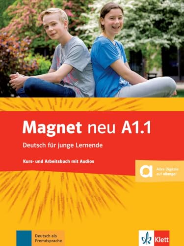 Magnet neu A1.1: Deutsch für junge Lernende. Kurs- und Arbeitsbuch mit Audios (Magnet neu: Deutsch für junge Lernende)
