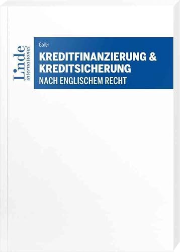 Kreditfinanzierung & Kreditsicherung nach englischem Recht - Andreas Göller Kartoniert (TB)