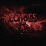  Echoes of Rage