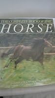 Complete Book of the Horse 0880299045 Book Cover