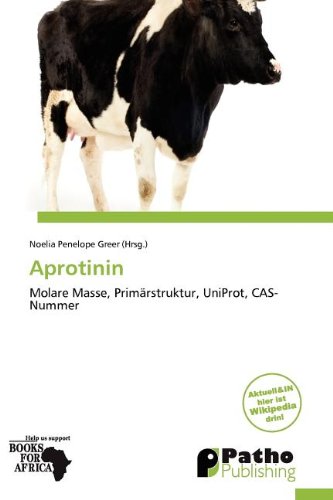 Aprotinin: Molare Masse, Primärstruktur, UniProt, CAS-Nummer