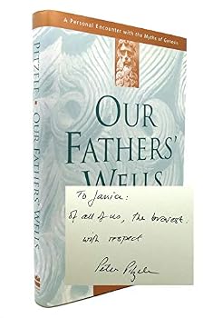 Hardcover Our Fathers' Wells: A Personal Encounter with the Myths of Genesis Book