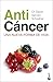 Anticáncer: Una nueva forma de vida