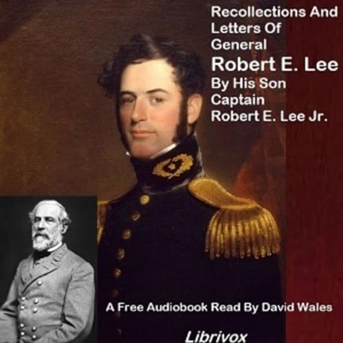 23 - Recollections And Letters Of General Robert E. Lee by Robert E. Lee, Jr. cover art