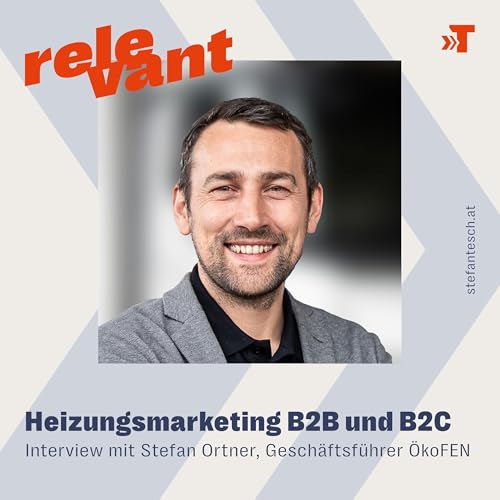 Stefan Ortner (&Ouml;kofen): Heizungsmarketing B2B und B2C
