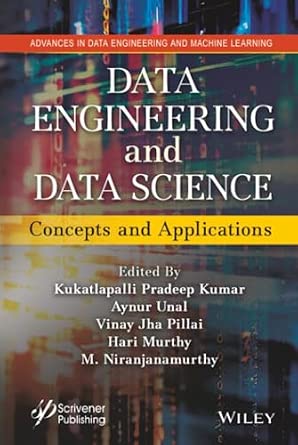 Data Engineering and Data Science: Concepts and Applications Data Engineering and Data Science: Concepts and Applications book cover