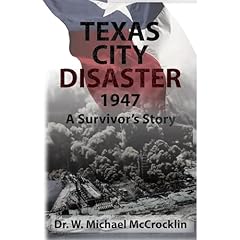 Texas City Disaster 1947 Audiobook By W. Michael McCrocklin cover art