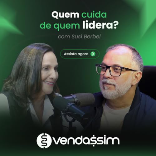 Quem Cuida de Quem Lidera | Susi Berbel | Vendassim