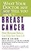 What Your Doctor May Not Tell You About(TM): Breast Cancer: How Hormone Balance Can Help Save Your Life (What Your Doctor May Not Tell You About...(Paperback))