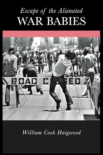 Escape of the Alienated War Babies