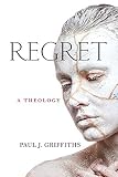 Regret: A Theology