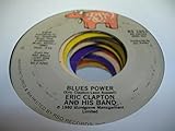  ERIC CLAPTON AND HIS BAND 45 RPM Blues Power / Early In the Morning