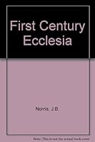 First Century Ecclesia 0851890660 Book Cover