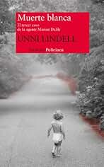 Muerte blanca: El tercer caso de la agente Marian Dahle (Nuevos Tiempos nº 239)