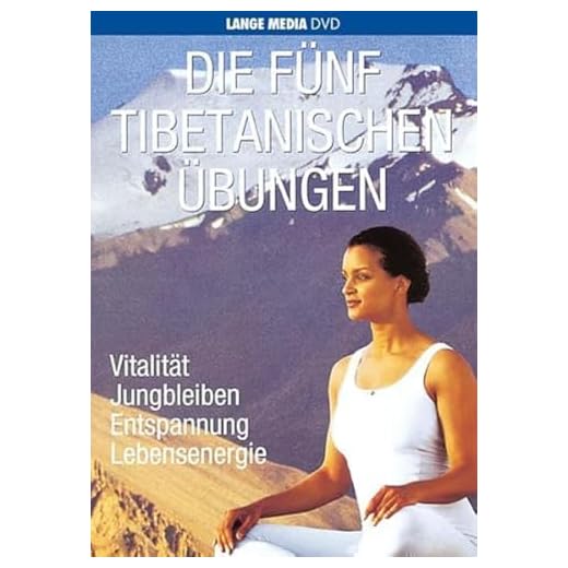 Die fünf tibetanischen Übungen