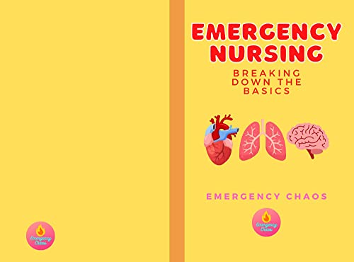 Emergency Nursing Breaking Down The Basics #TOP28