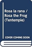  Rosa la rana / Rosa the Frog (Tentempie)