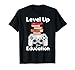 With Gaming Level Up Your Learning Level Up Your Education T-Shirt