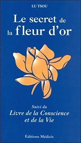 Télécharger Le secret de la fleur d'or livre En ligne
