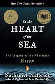 In the Heart of the Sea: The Tragedy of the Whaleship Essex