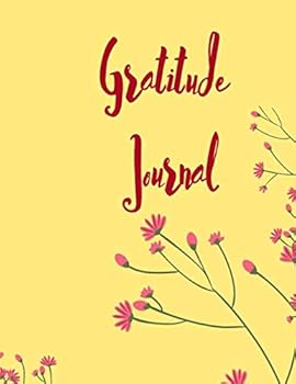 Gratitude Journal : This Beautiful Gratitude Journal Helps to Enjoy Life and Beautiful Moments and Helps Develop Gratitude. Take Only Three Minutes and You Will See the Benefits in Your Life. Get Your