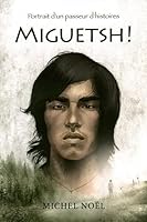 Miguetsh ! (GRAND ROMAN) 2897390832 Book Cover