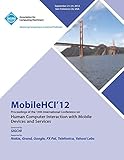 Mobilehci 12 Proceedings of the 14th International Conference on Human Computer Interaction with Mobile Devices and Services