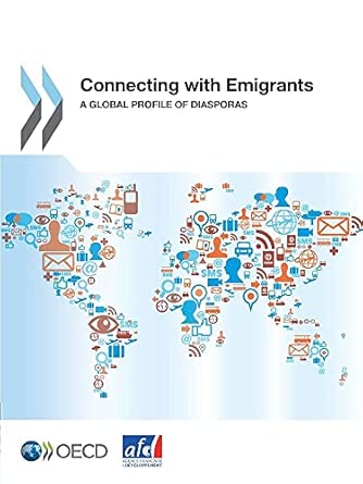 Connecting with emigrants: a global profile of diasporas book cover