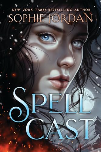 Spellcast: A Novel (A Fire in the Sky Series Book 3)
