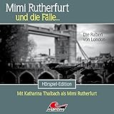  Die Raben von London: Mimi Rutherfurt und die Fälle... 57