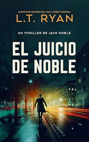 El Juicio de Noble (Un Thriller de Jack Noble nº 9)