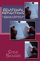 Relational Reflections: A Collection of Published and Unpublished Short Essays 1505995566 Book Cover